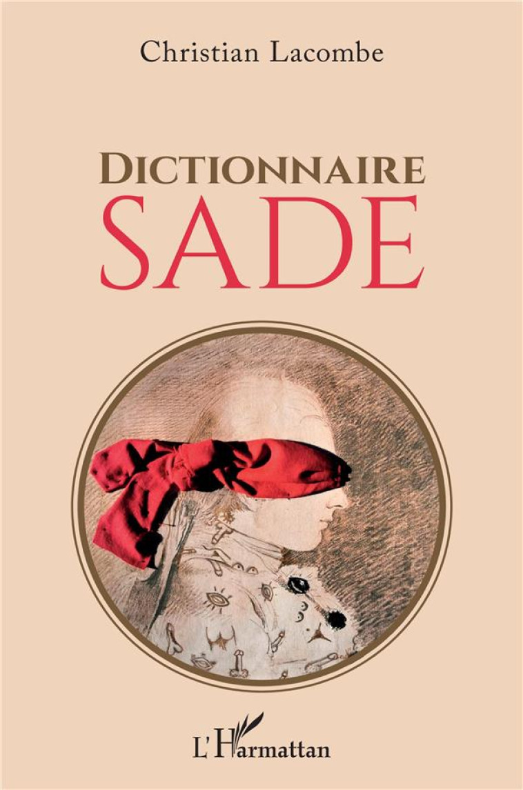 DICTIONNAIRE SADE - LACOMBE CHRISTIAN - L'HARMATTAN