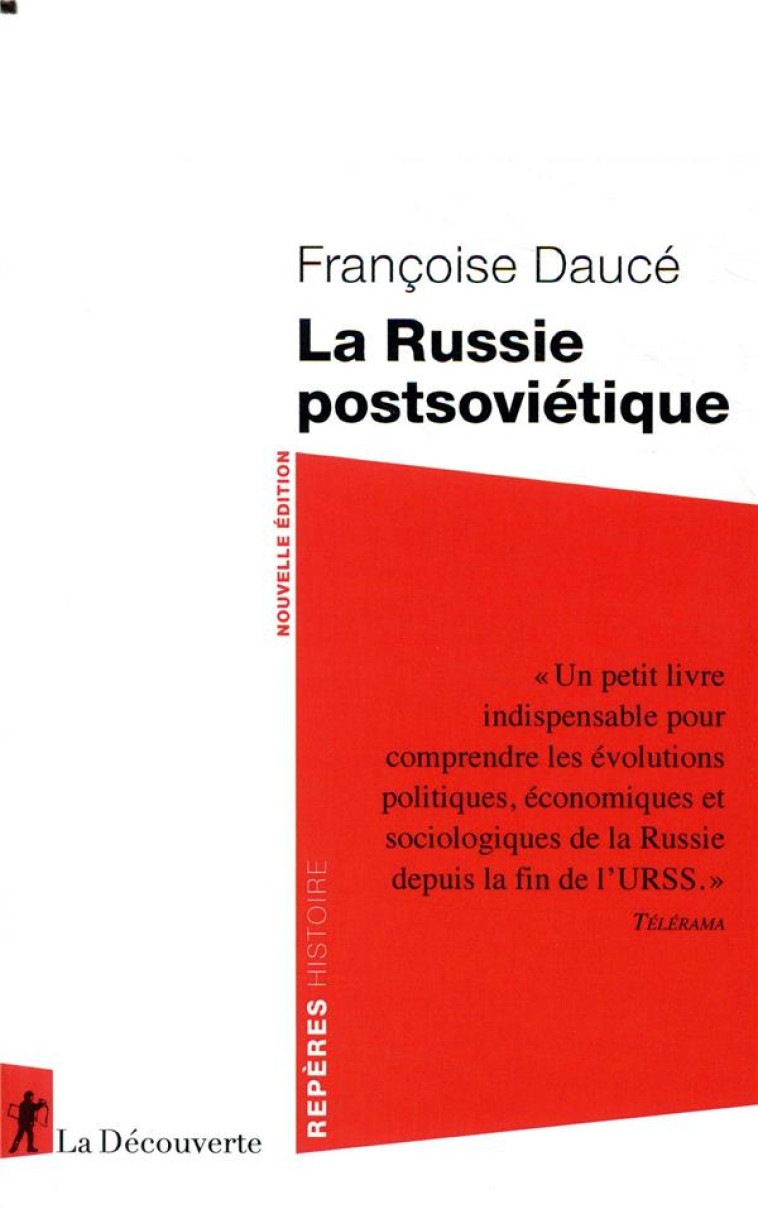 LA RUSSIE POSTSOVIETIQUE - DAUCE FRANCOISE - LA DECOUVERTE