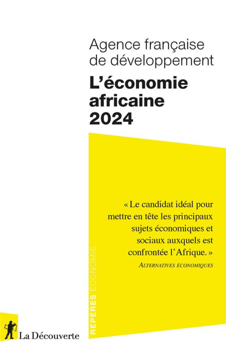 L-ECONOMIE AFRICAINE 2024 - AGENCE FRANCAISE DE - LA DECOUVERTE