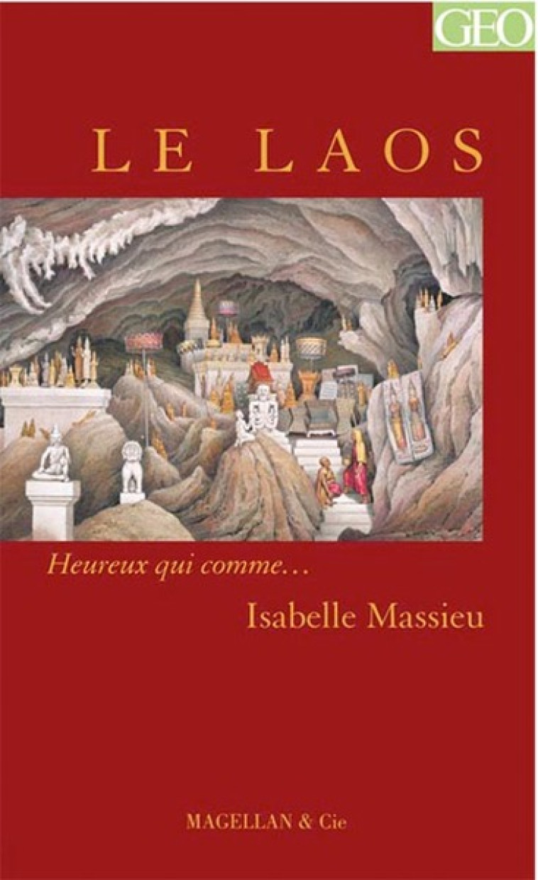 LE LAOS - MASSIEU ISABELLELE LAOS - MASSIEU ISABELLE - ISABELLE MASSIEU - MAGELLAN ET CIE