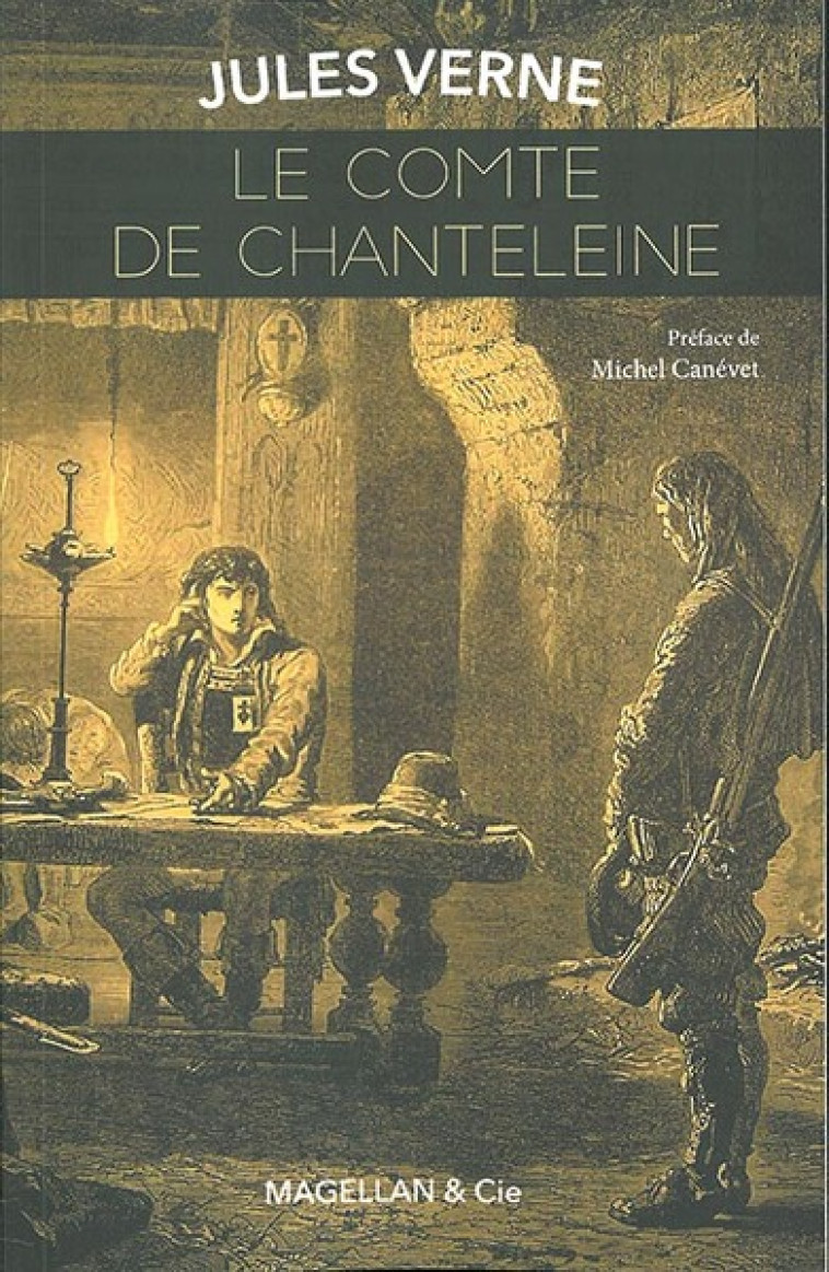 LE COMTE DE CHANTELEINE - VERNE JULES - MAGELLAN ET CIE