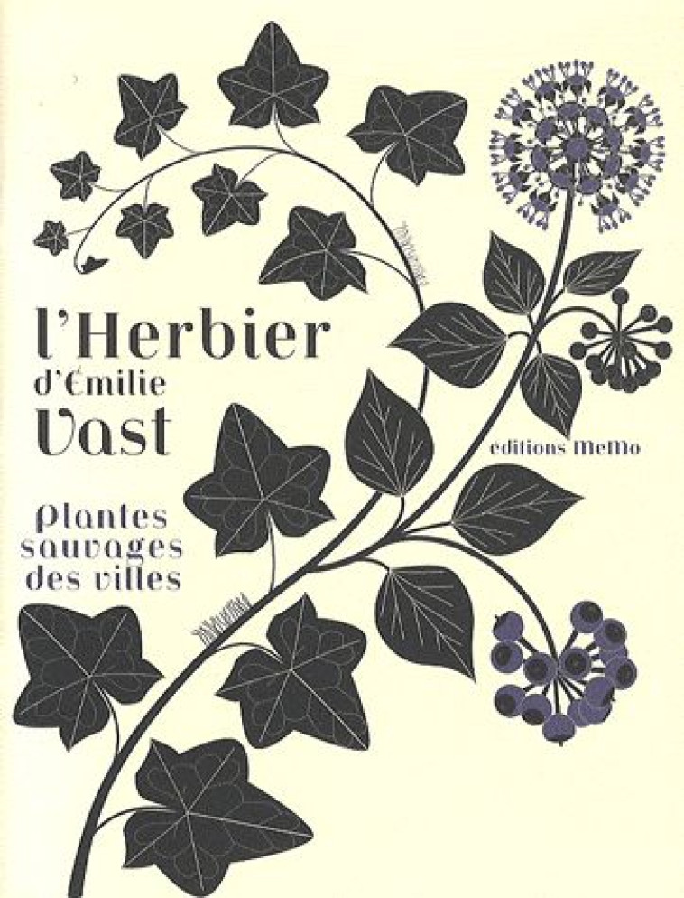 L-HERBIER  - PLANTES SAUVAGES DES VILLES - VAST EMILIE - MEMO