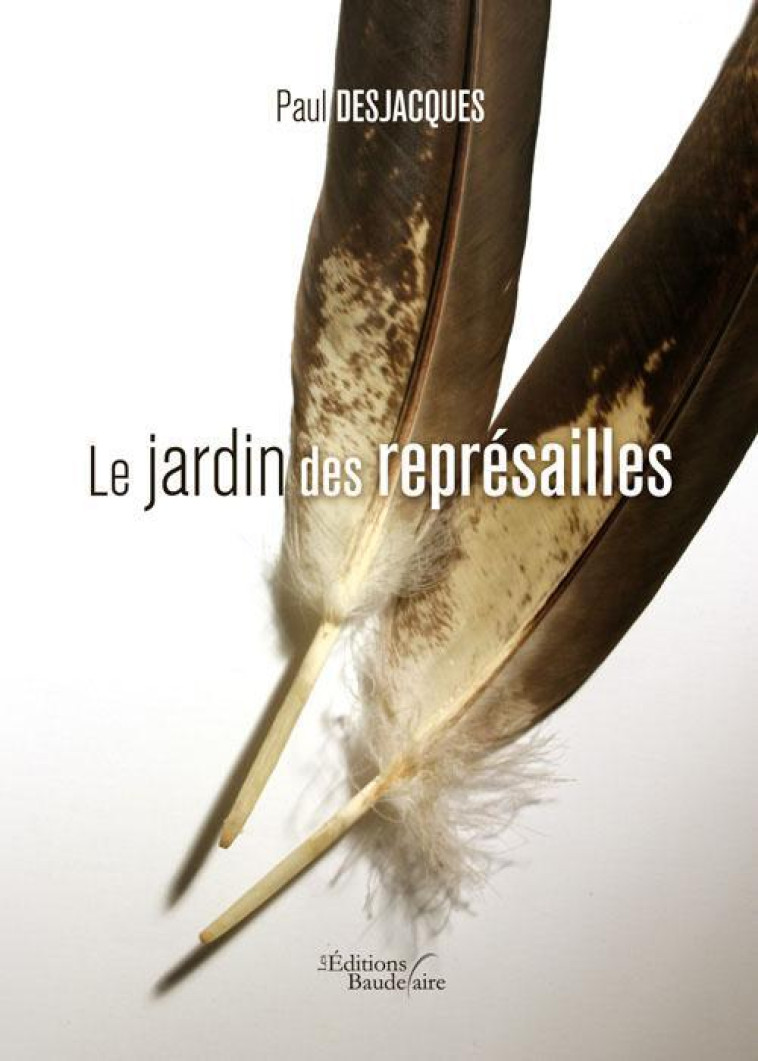 LE JARDIN DES REPRESAILLES - DESJACQUES PAUL - BAUDELAIRE