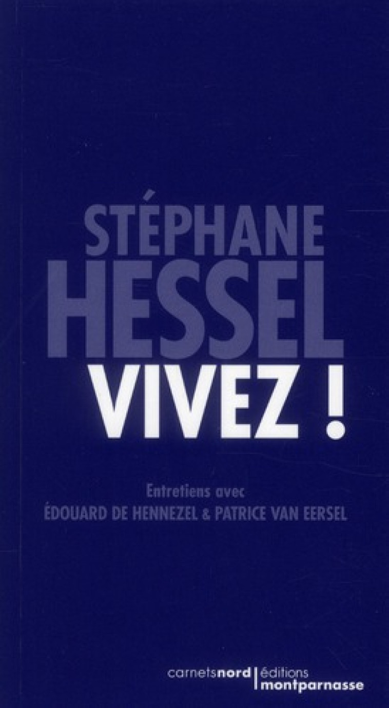 VIVEZ ! - HESSEL STEPHANE - CARNETS NORD