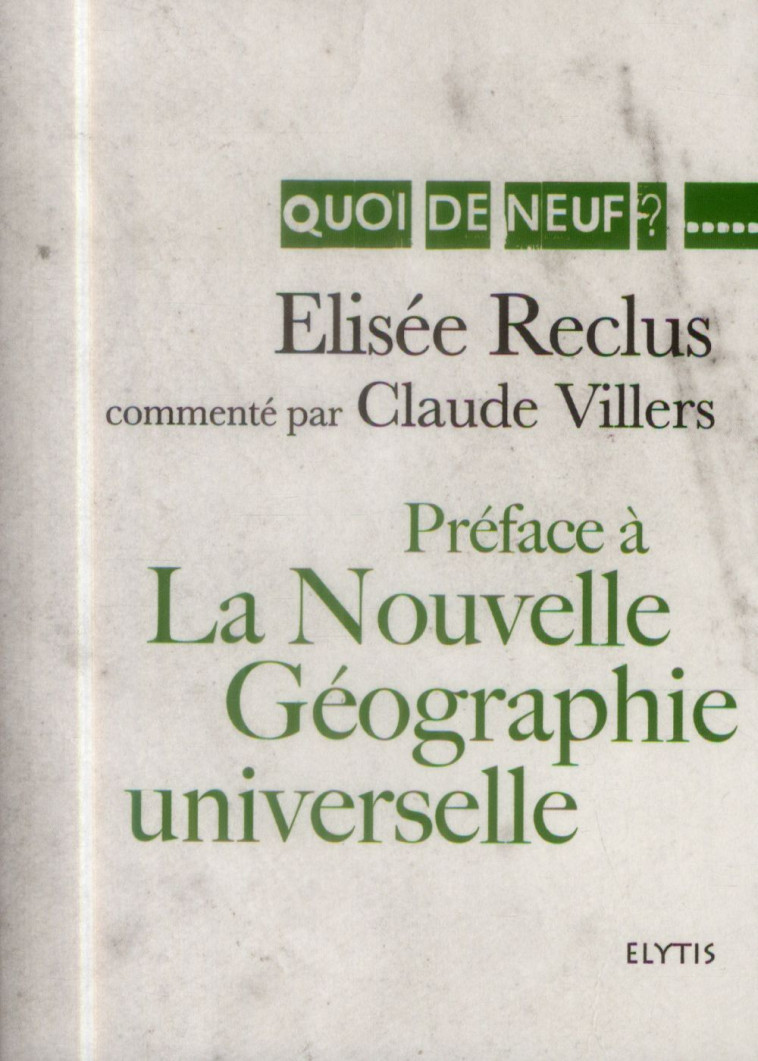 PREFACE A LA NOUVELLE GEOGRAPHIE UNIVERSELLE - RECLUS/VILLERS - Elytis