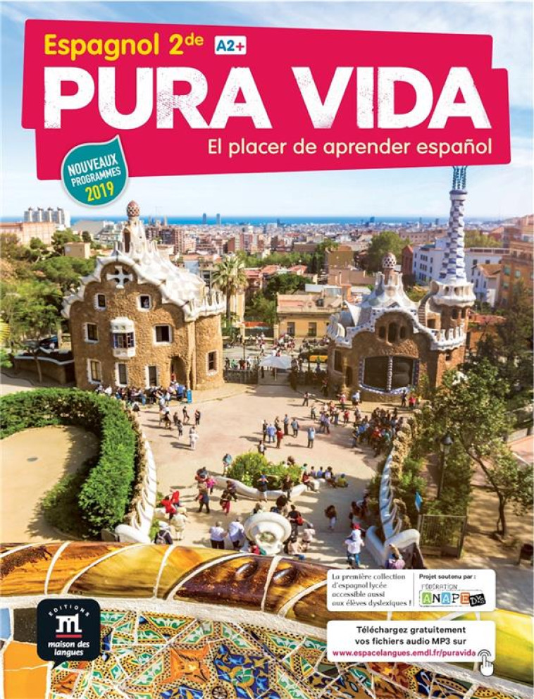 PURA VIDA 2DE - LIVRE DE L-ELEVE - EL PLACER DE APRENDER ESPANOL - COLLECTIF - MAISON LANGUES