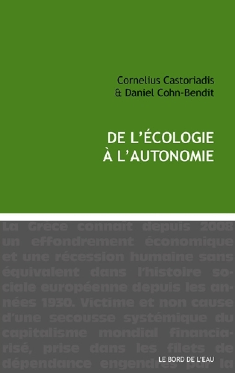 DE L-ECOLOGIE A L-AUTONOMIE - C. CASTORIADIS - BORD DE L EAU