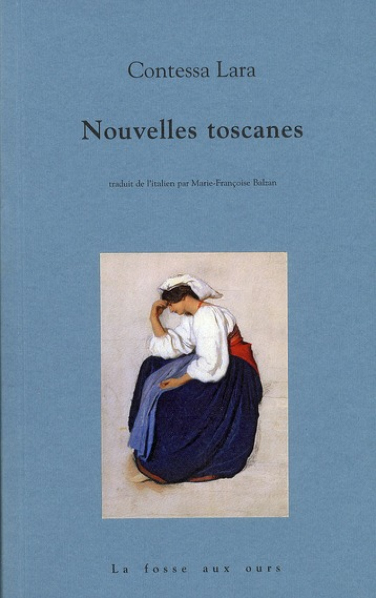 NOUVELLES TOSCANES - CONTESSA LARA - FOSSE AUX OURS