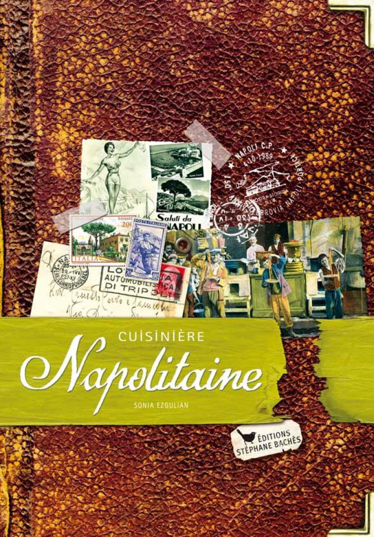 CUISINIERE NAPOLITAINE - EZGULIAN SONIA - STEPHANE BACHES