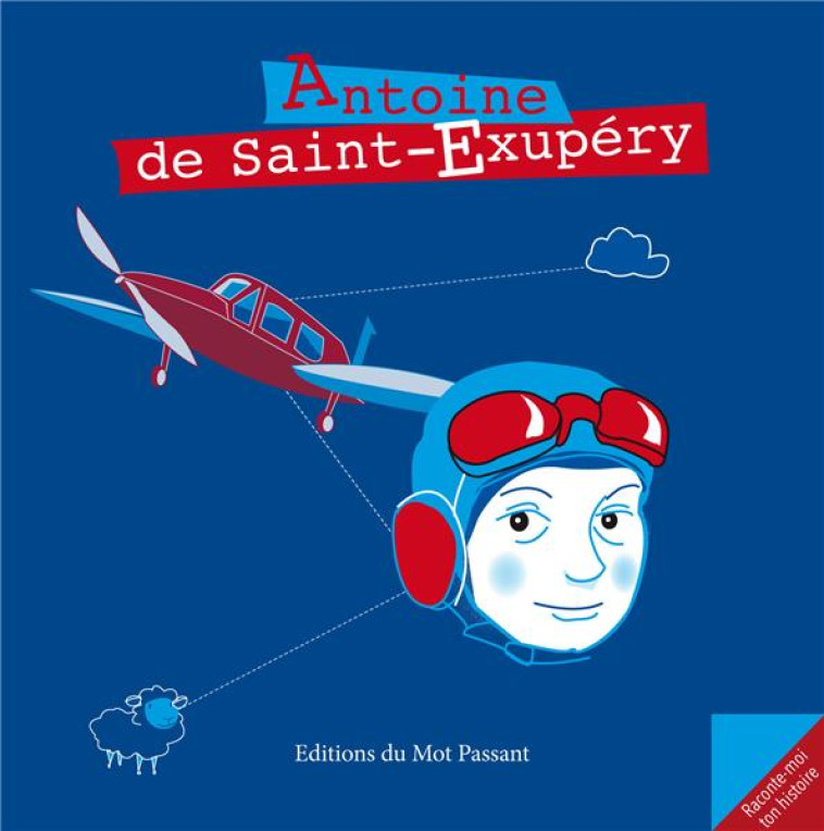 ANTOINE DE SAINT-EXUPERY - MATHIAS/ARCA,/ARCAS, - MOT PASSANT