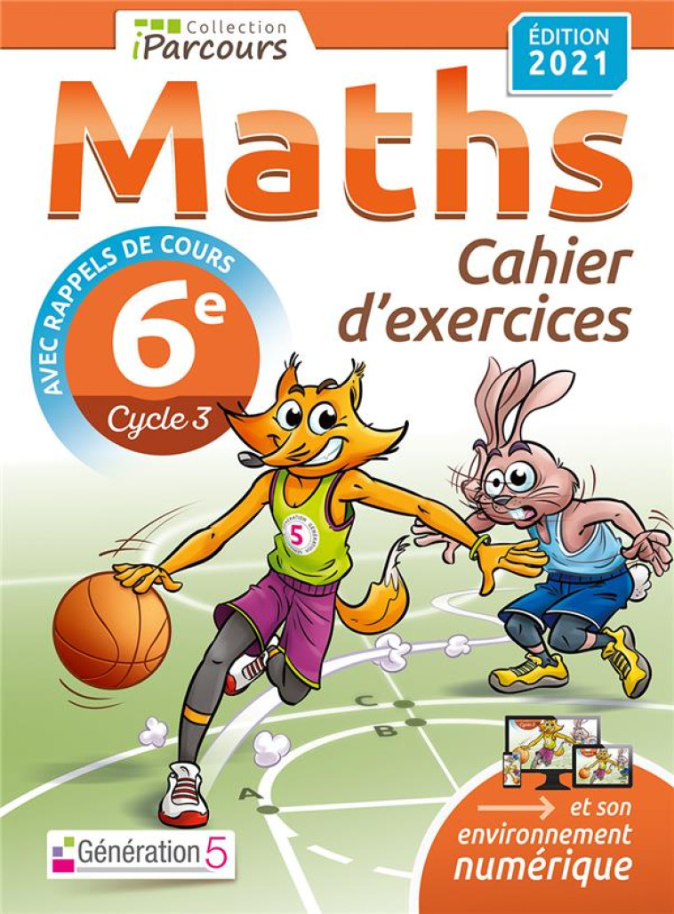 CAHIER D-EXERCICES IPARCOURS MATHS 6E AVEC COURS (EDITION 2021) - HACHE - GENERATION 5