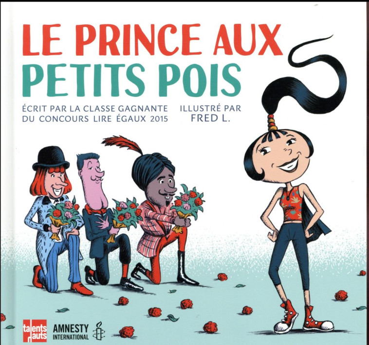 LE PRINCE AUX PETITS POIS - LIRE EGAUX/FRED L. - Talents hauts