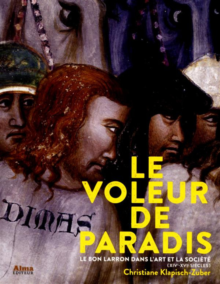 LE VOLEUR DE PARADIS - KLAPISCH-ZUBER C. - Alma éditeur