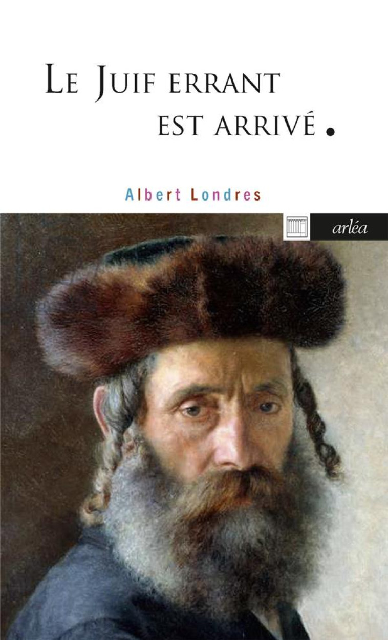 LE JUIF ERRANT EST ARRIVE - LONDRES ALBERT - ARLEA