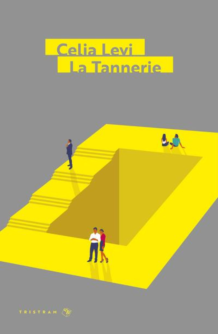 LA TANNERIE - LEVI CELIA - TRISTRAM