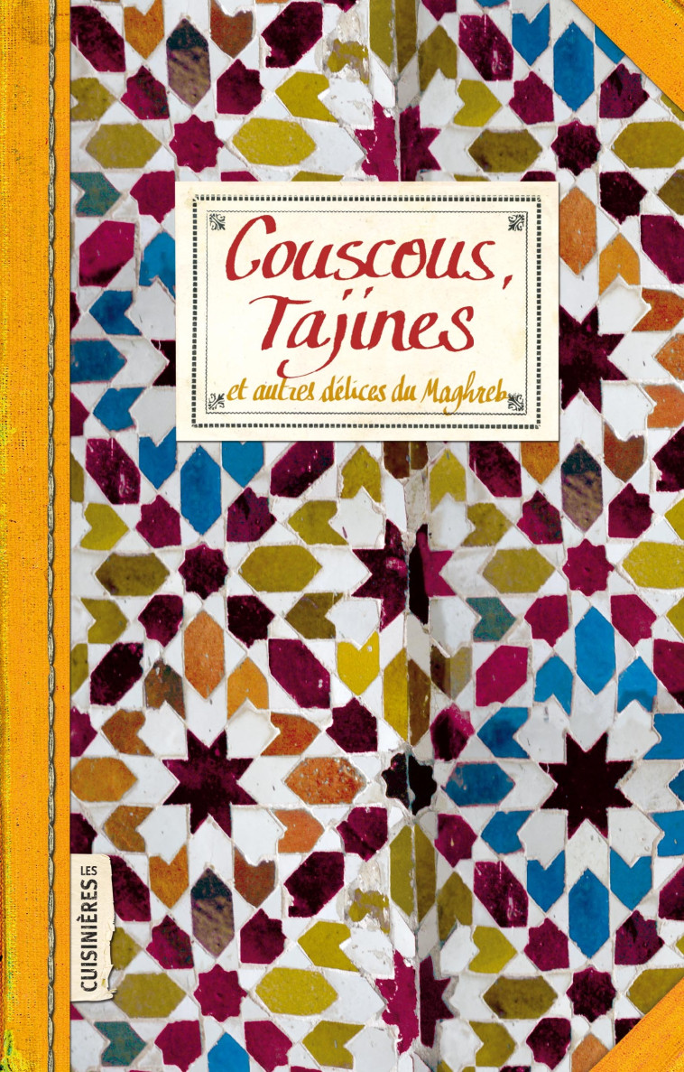 COUSCOUS, TAJINES - Sonia Ezgulian - CUISINIERES