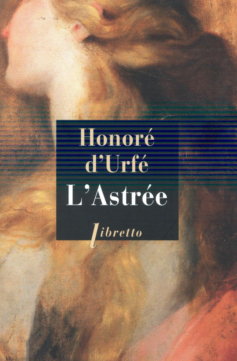 L-ASTREE - D-URFE HONORE - Libretto