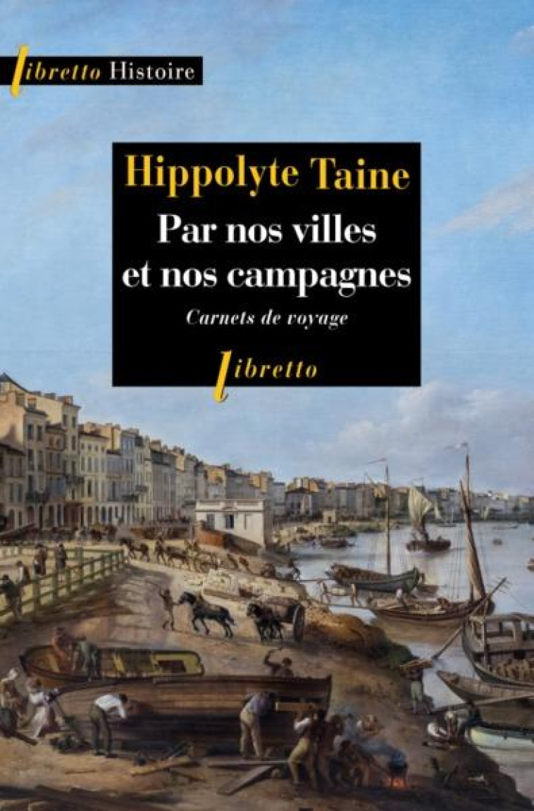 PAR NOS VILLES ET NOS CAMPAGNES - INSTANTANES DE FRANCE - TAINE HIPPOLYTE - LIBRETTO