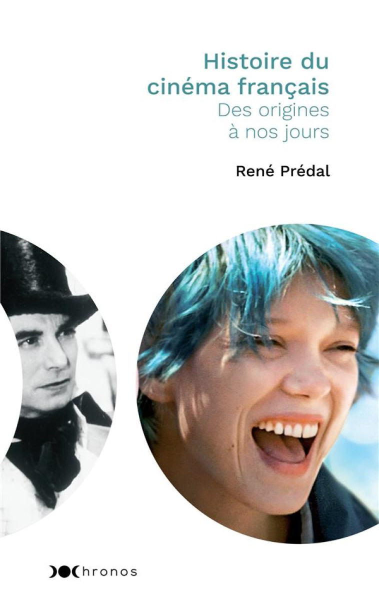 HISTOIRE DU CINEMA FRANCAIS - DES ORIGINES A NOS JOURS - PREDAL RENE - NOUVEAU MONDE