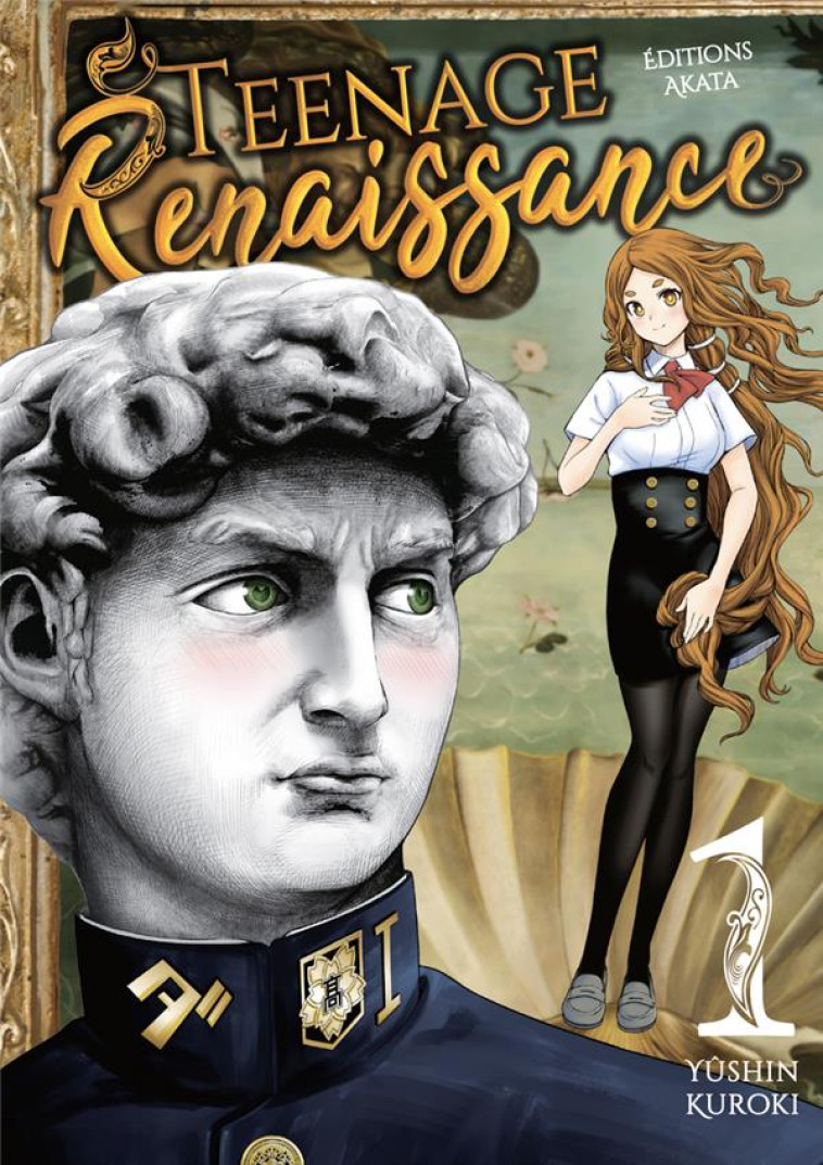 TEENAGE RENAISSANCE - TOME 1 - TOME 1 (VF) - VOL01 - KUROKI YUSHIN - AKATA