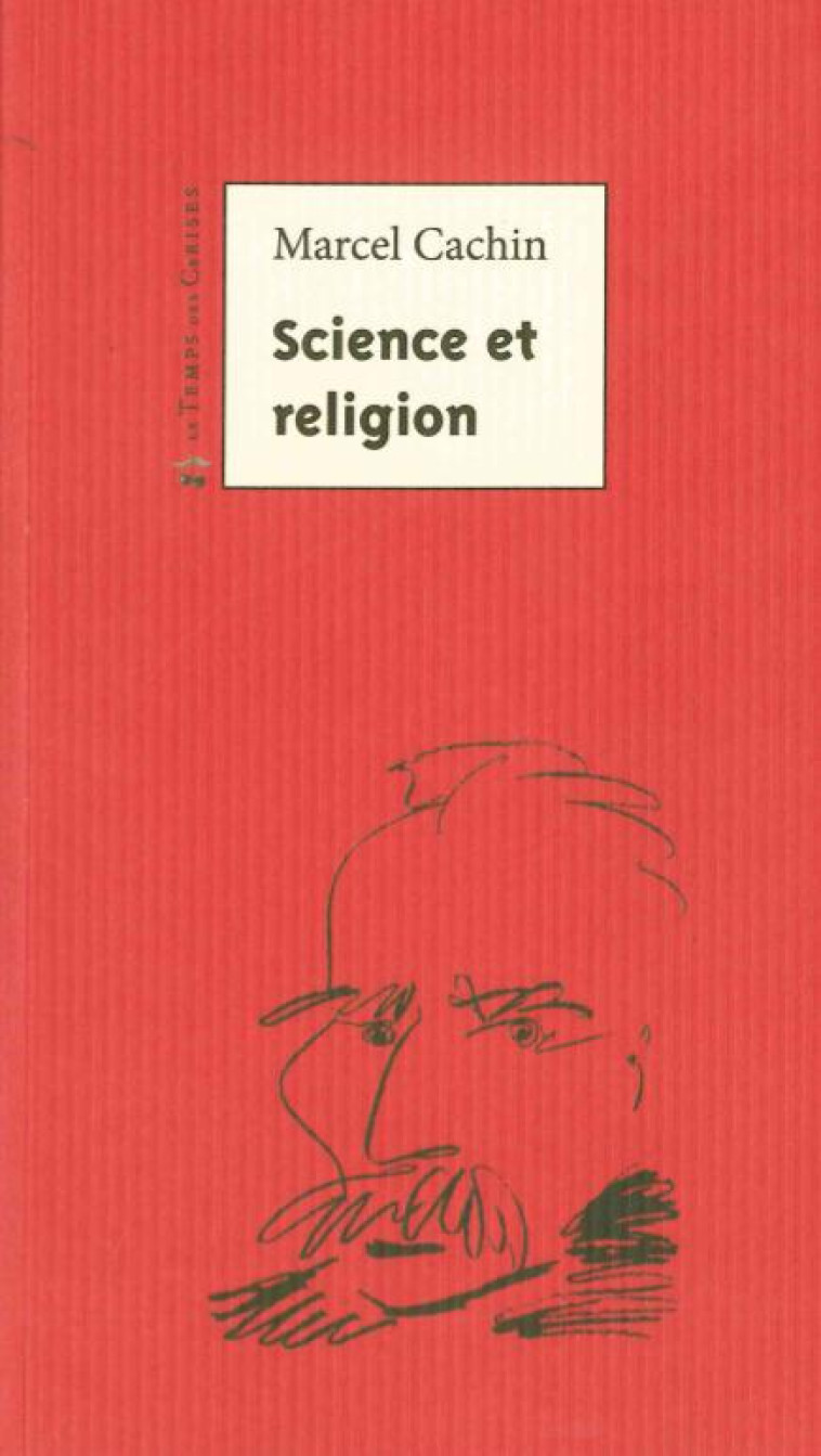 SCIENCE ET RELIGION - CACHIN/QUINIOU - Temps des cerises