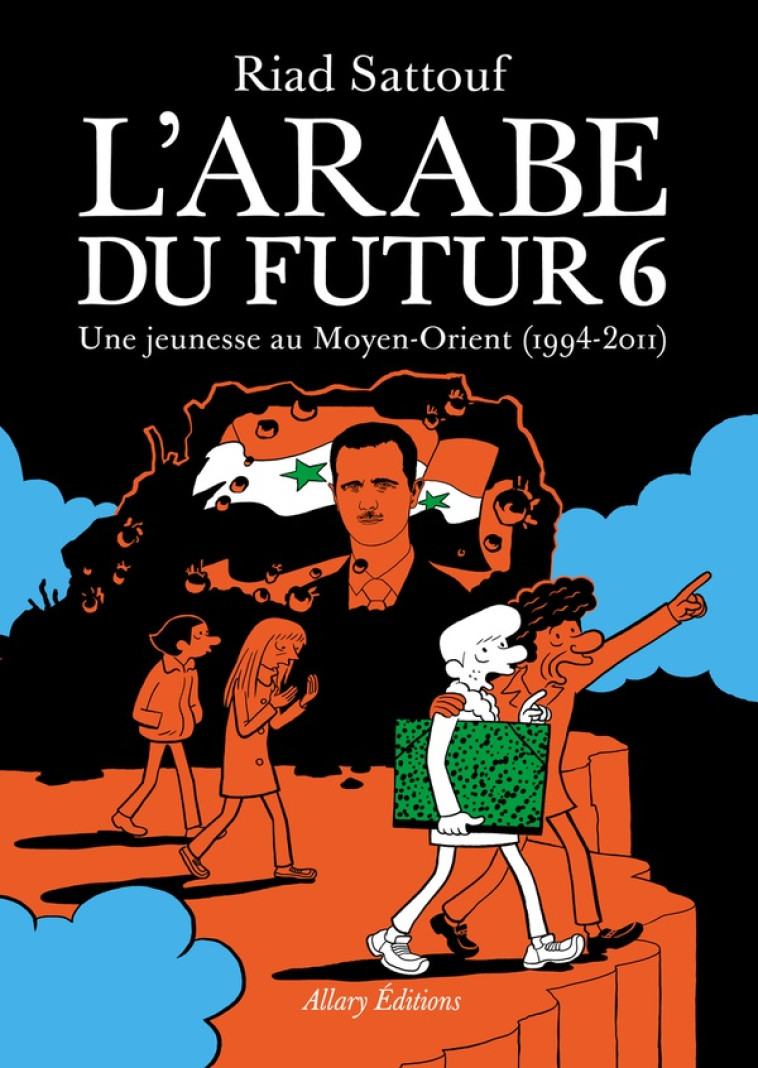 L-ARABE DU FUTUR - VOLUME 6 - SATTOUF RIAD - ALLARY