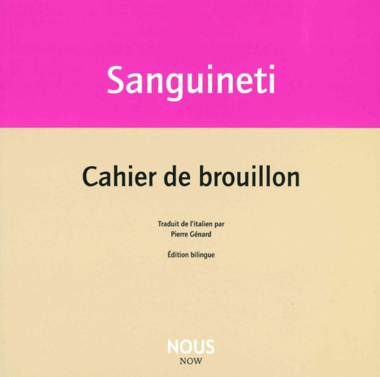 CAHIER DE BROUILLON - Edoardo Sanguineti - NOUS