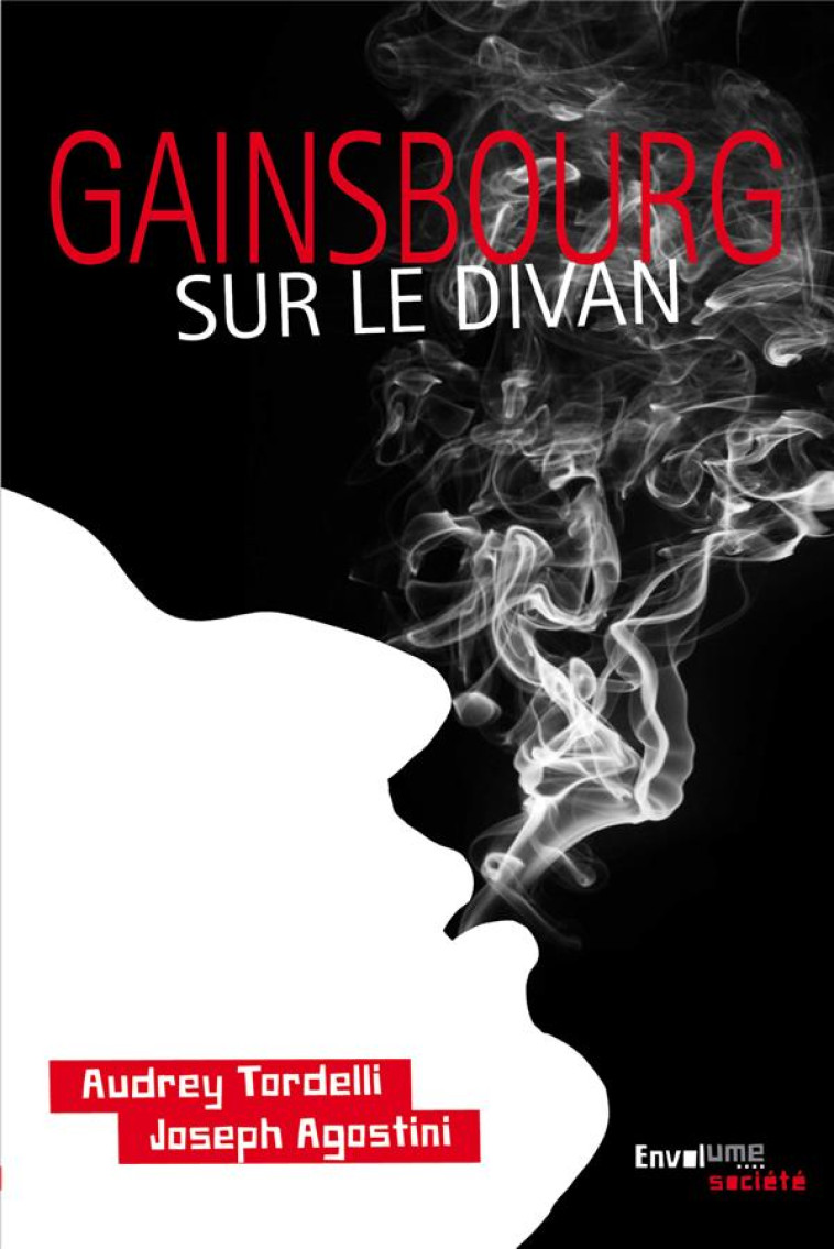 GAINSBOURG SUR LE DIVAN - 69 ANNEE EROTIQUE 50 ANS DEJA - AGOSTINI JOSEPH - NEURONES