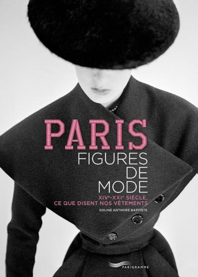 PARIS - FIGURES DE MODE - ANTHORE BAPTISTE S. - PARIGRAMME