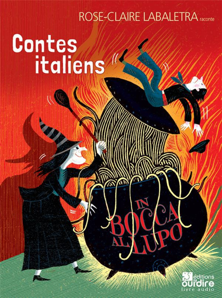 CONTES ITALIENS, IN BOCCA AL LUPO - LABALESTRA/PIGNOL - OUI DIRE