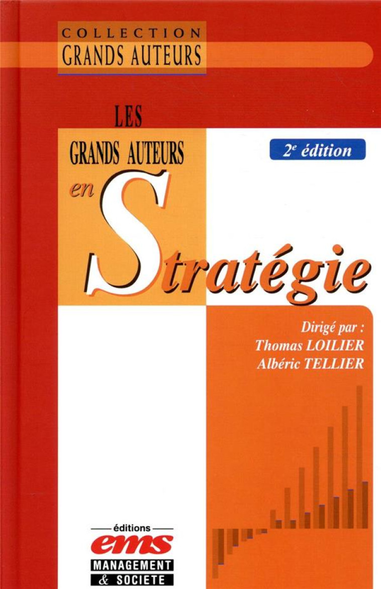 LES GRANDS AUTEURS EN STRATEGIE - LOILIER/TELLIER - EMS GEODIF