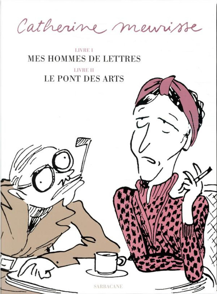 COFFRET CATHERINE MEURISSE - MES HOMMES DE LETTRES ET LE PONT DES ARTS - MEURISSE - SARBACANE