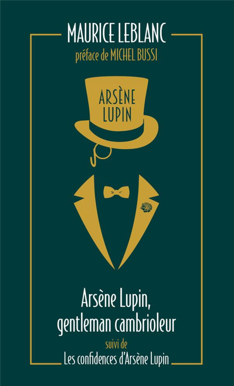 ARSENE LUPIN, GENTLEMAN CAMBRIOLEUR SUIVI DE LES CONFIDENCES D-ARSENE LUPIN - LEBLANC MAURICE - ARCHIPEL