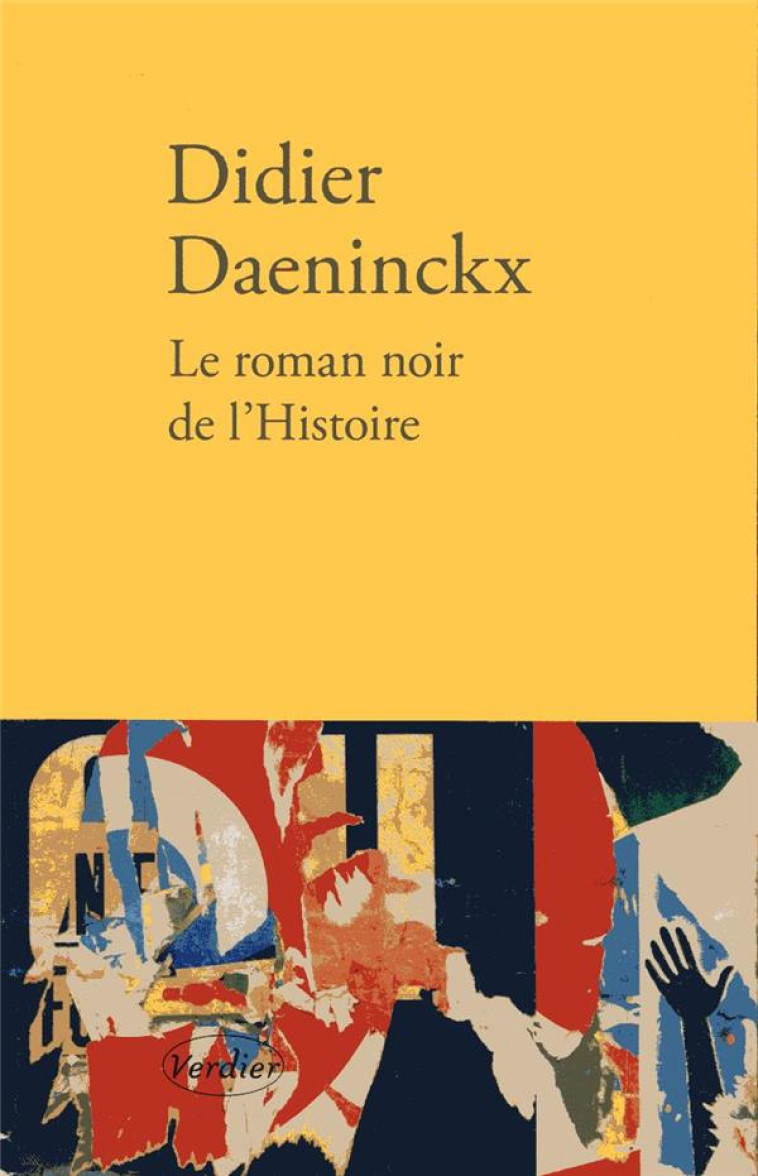 LE ROMAN NOIR DE L-HISTOIRE - DAENINCKX DIDIER - VERDIER