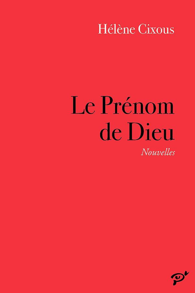 LE PRENOM DE DIEU - CIXOUS HELENE - PU VINCENNES