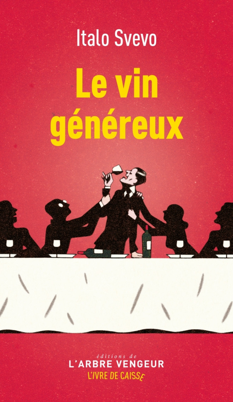 LE VIN GENEREUX - Italo SVEVO - ARBRE VENGEUR