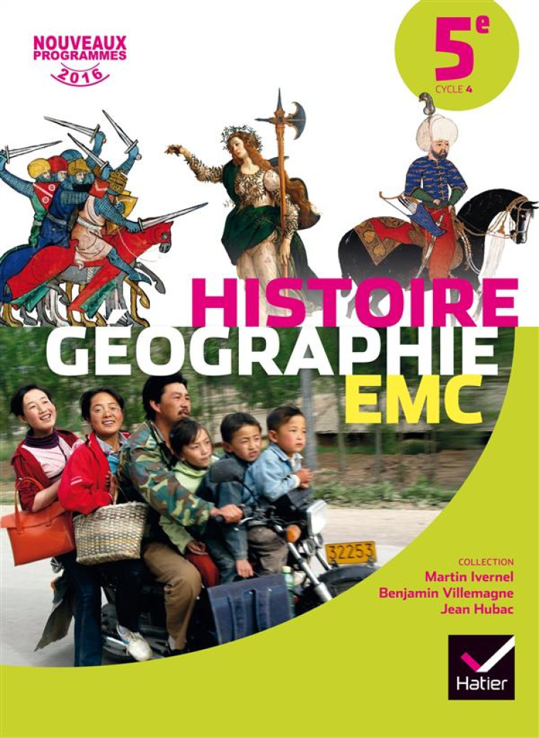 HISTOIRE-GEOGRAPHIE EMC 5E ED. 2016 - MANUEL DE L-ELEVE - IVERNEL/LECOUTRE - Hatier