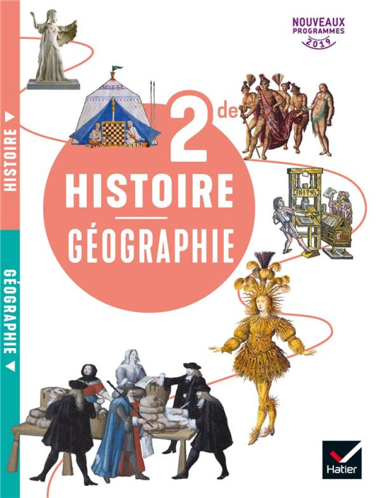 HISTOIRE GEOGRAPHIE 2DE - ED. 2019 - LIVRE DE L-ELEVE - IVERNEL/DONNEGER - HATIER SCOLAIRE