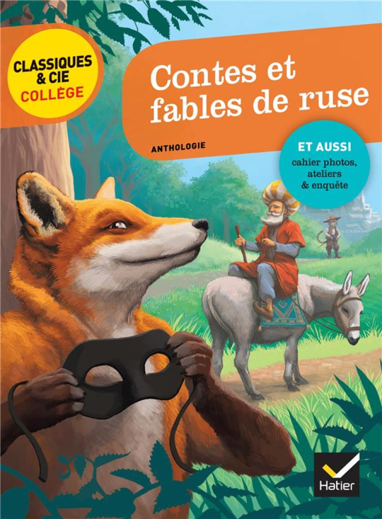 CONTES ET FABLES DE RUSE - LA FONTAINE, PERRAULT, GRIMM, ANDERSEN, M. AYME - LA FONTAINE/PERRAULT - HATIER SCOLAIRE