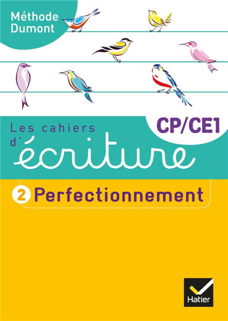 LES CAHIERS D-ECRITURE CP-CE1 ED. 2019 - CAHIER N  2 PERFECTIONNEMENT - DUMONT DANIELE - HATIER SCOLAIRE