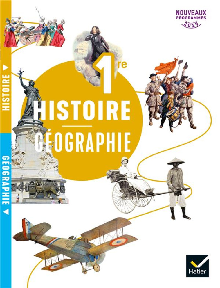 HISTOIRE-GEOGRAPHIE 1RE ED. 2019 LIVRE DE L-ELEVE - IVERNEL/LACOMBRADE - HATIER SCOLAIRE