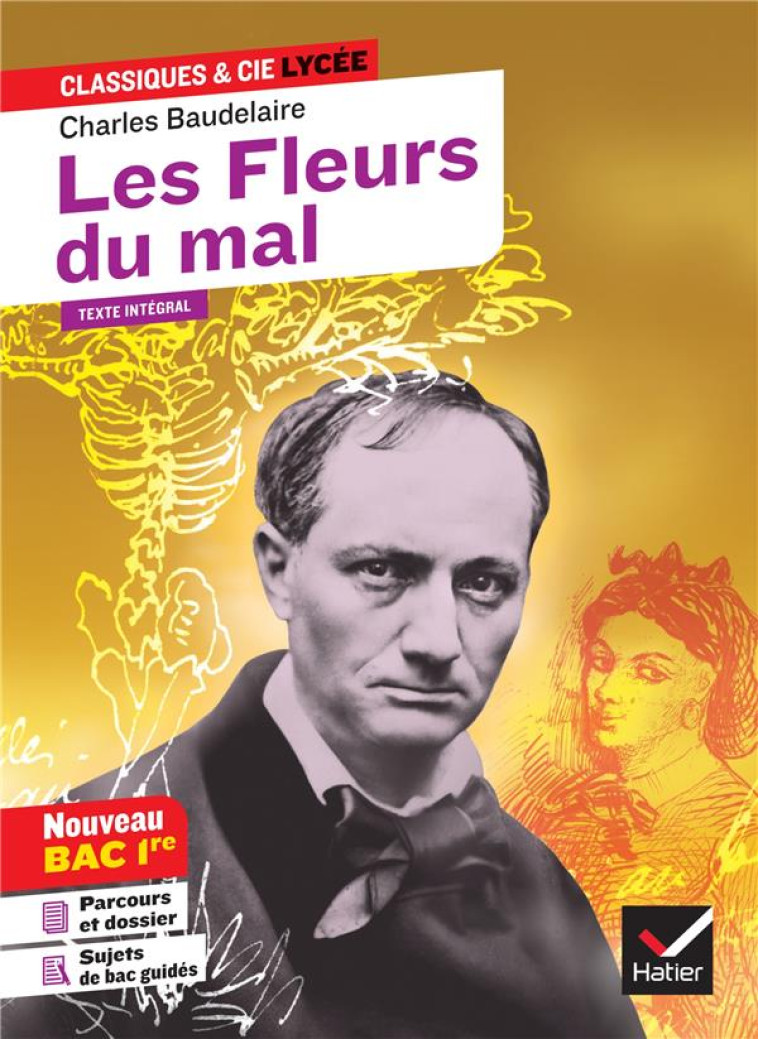 LES FLEURS DU MAL - SUIVI D-UN PARCOURS  ALCHIMIE POETIQUE : LA BOUE ET L-OR - BAUDELAIRE/BOUCHY - HATIER SCOLAIRE