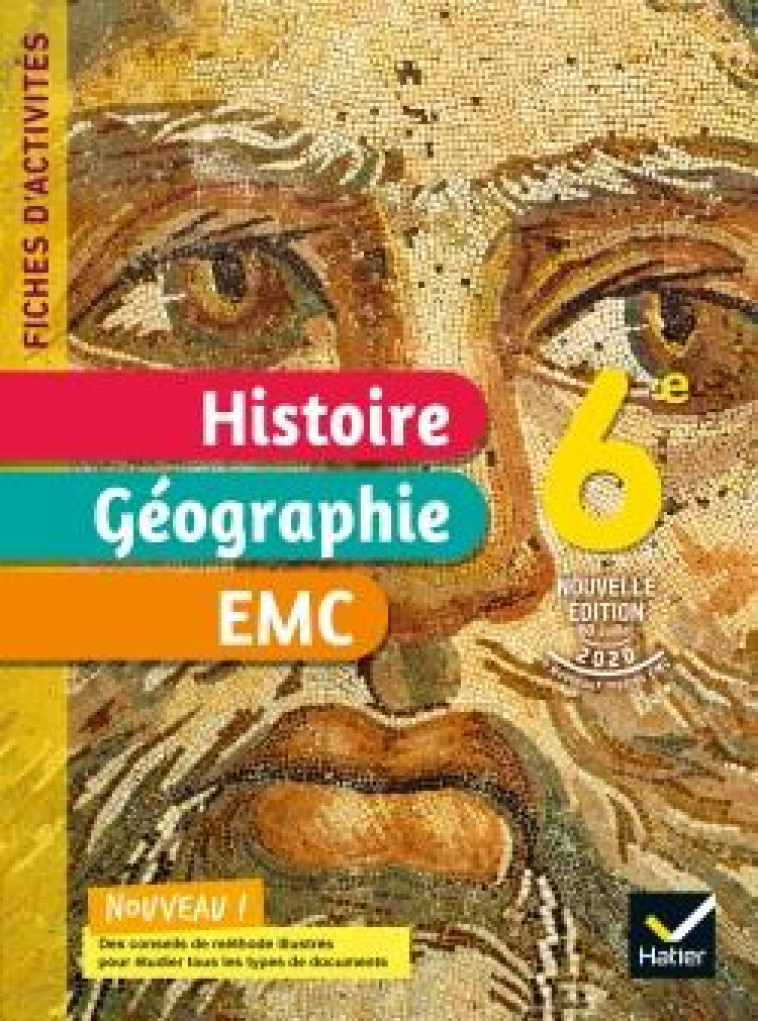 FICHES D-ACTIVITES HISTOIRE-GEOGRAPHIE-EMC 6E - ED. 2021 - CAHIER ELEVE - MARTINEZ/CHASTRUSSE - HATIER SCOLAIRE