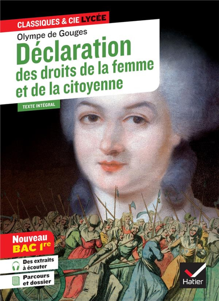 DECLARATION DES DROITS DE LA FEMME ET DE LA CITOYENNE (OEUVRE AU PROGRAMME BAC 2025, 1RE) - SUIVI DU - LASFARGUE-GALVEZ I. - HATIER SCOLAIRE