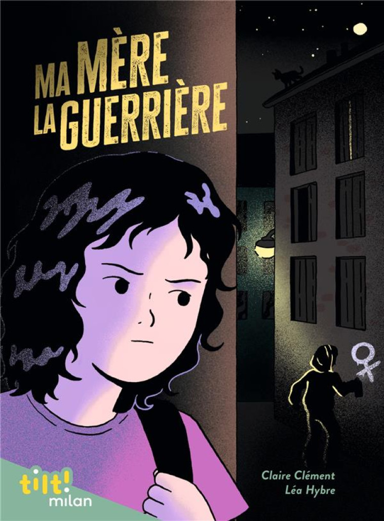 MA MERE LA GUERRIERE - CLEMENT/HYBRE - MILAN