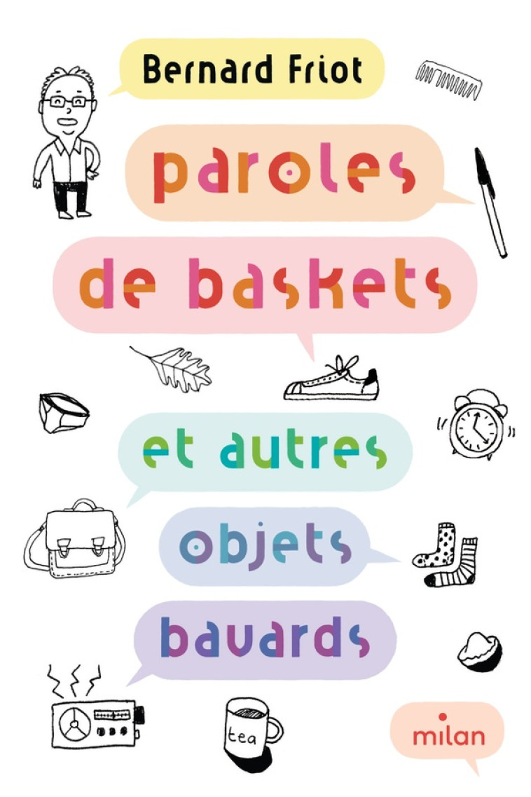 ENCORE + D-HISTOIRES - T01 - PAROLES DE BASKETS (ET AUTRES OBJETS BAVARDS) - FRIOT/FREREAU - MILAN