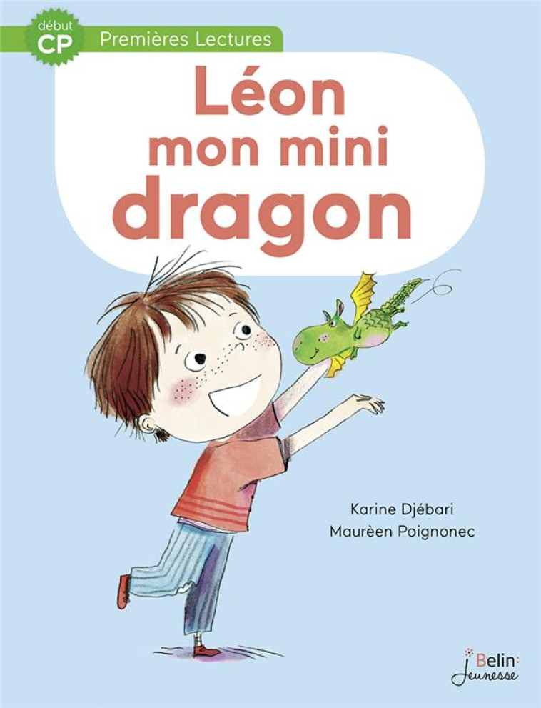 LEON, MON MINI-DRAGON - DEBUT CP - POIGNONEC/DJEBARI - DORLING KINDERS