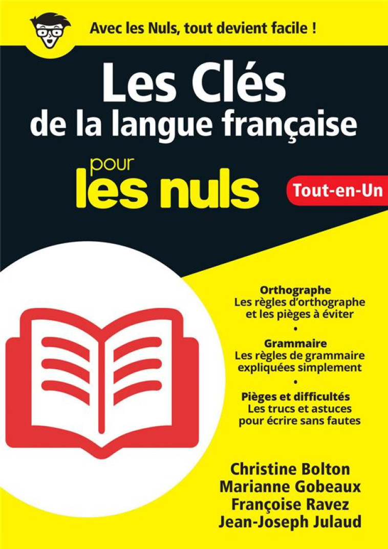 LES CLES DE LA LANGUE FRANCAISE TOUT-EN-UN POUR LES NULS - BOLTON/GOBEAUX/RAVEZ - FIRST