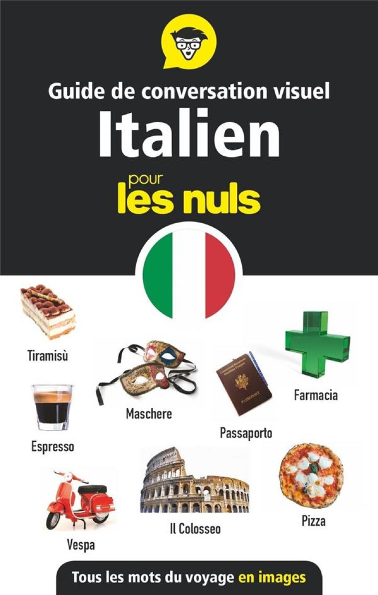 GUIDE DE CONVERSATION VISUEL - L-ITALIEN POUR LES NULS - COLLECTIF - FIRST