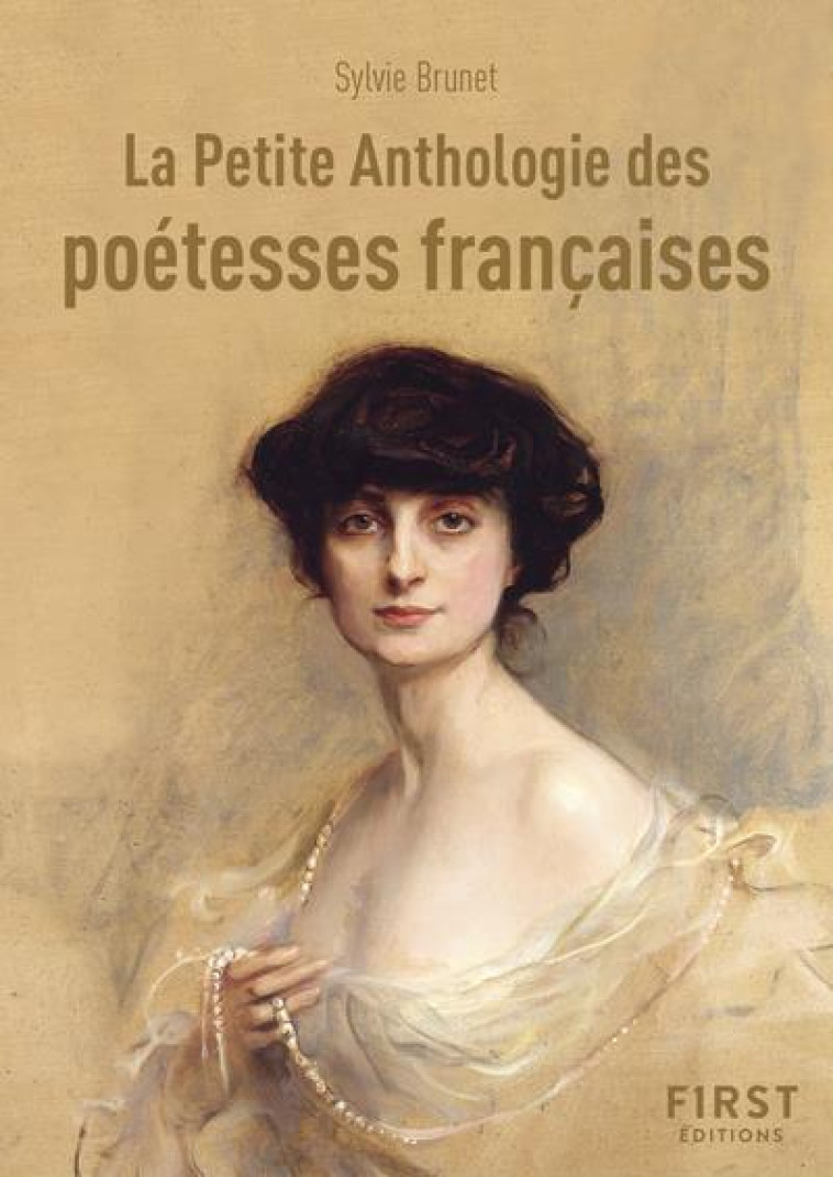 PETIT LIVRE DE - LA PETITE ANTHOLOGIE DES POETESSES FRANCAISES - BRUNET SYLVIE H. - FIRST